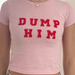 Dump Him